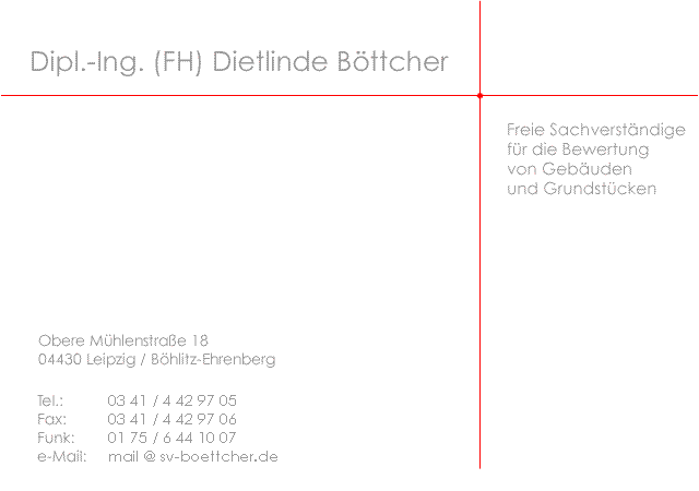 [Dipl.-Ing. (FH) Dietlinde B�ttcher - Freie Sachverst�ndige f�r die Bewertung von Geb�uden und Grundst�cken]